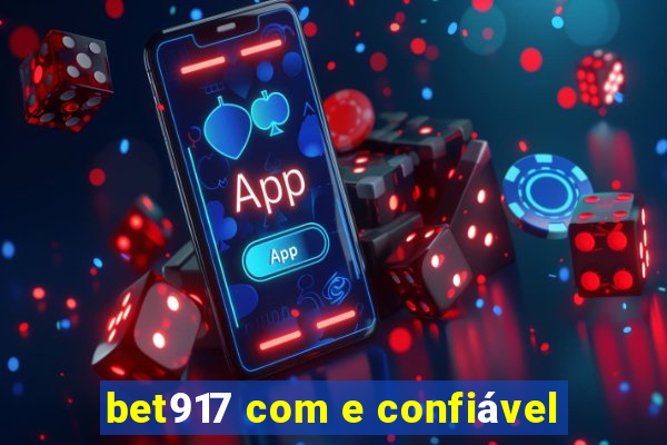 bet917 com e confiável